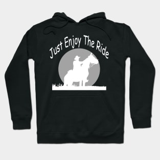 Horse Ride Cowboy T-shirt Just Enjoy The Ride Hoodie